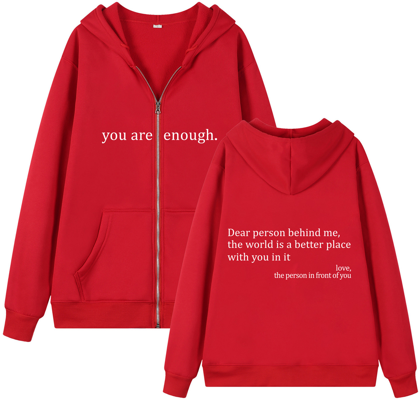 You Are Enough Zipper Hoodie.