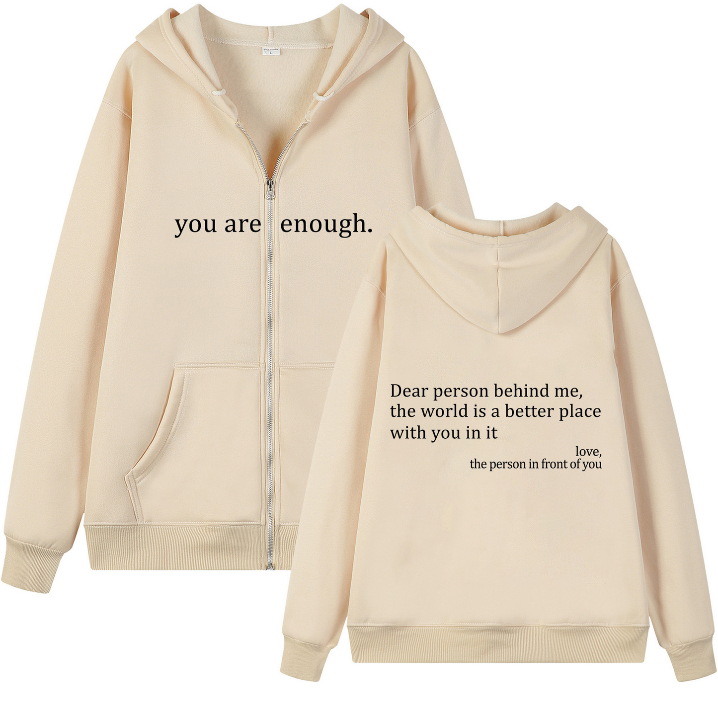 You Are Enough Zipper Hoodie.
