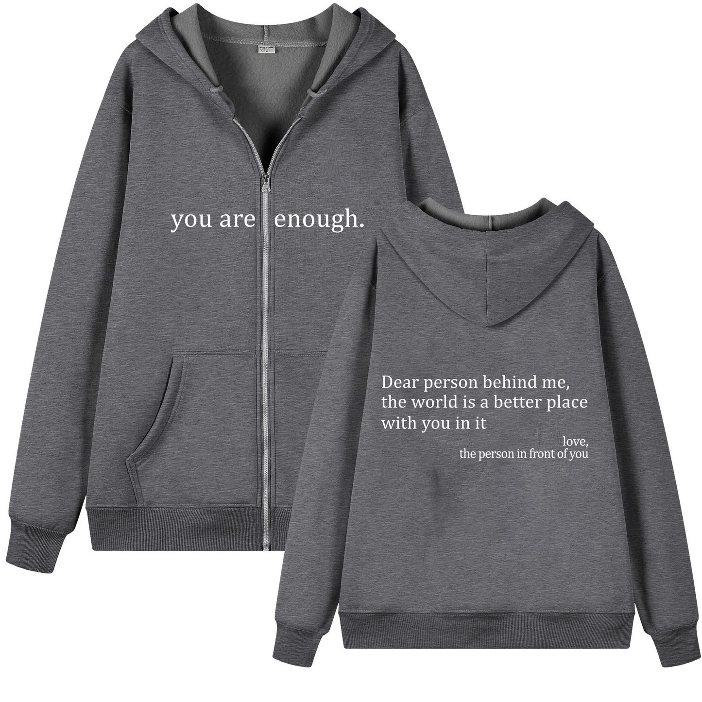 You Are Enough Zipper Hoodie.