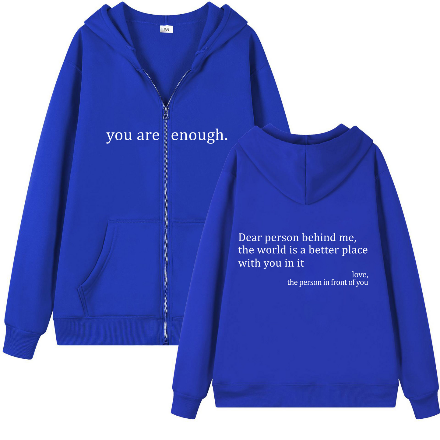 You Are Enough Zipper Hoodie.
