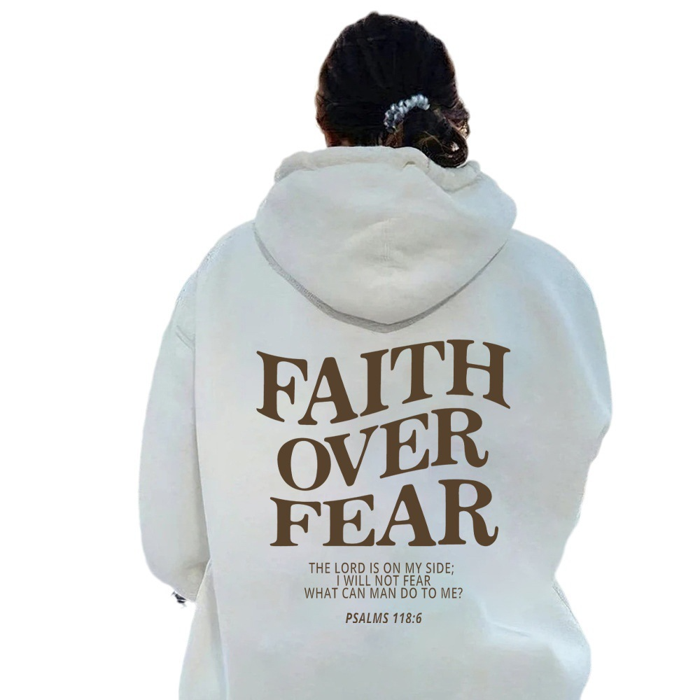 Faith Over Fear Hoodie.