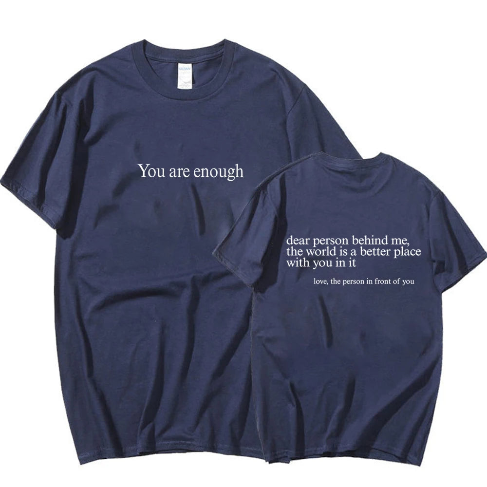 You Are Enough T-Shirt.
