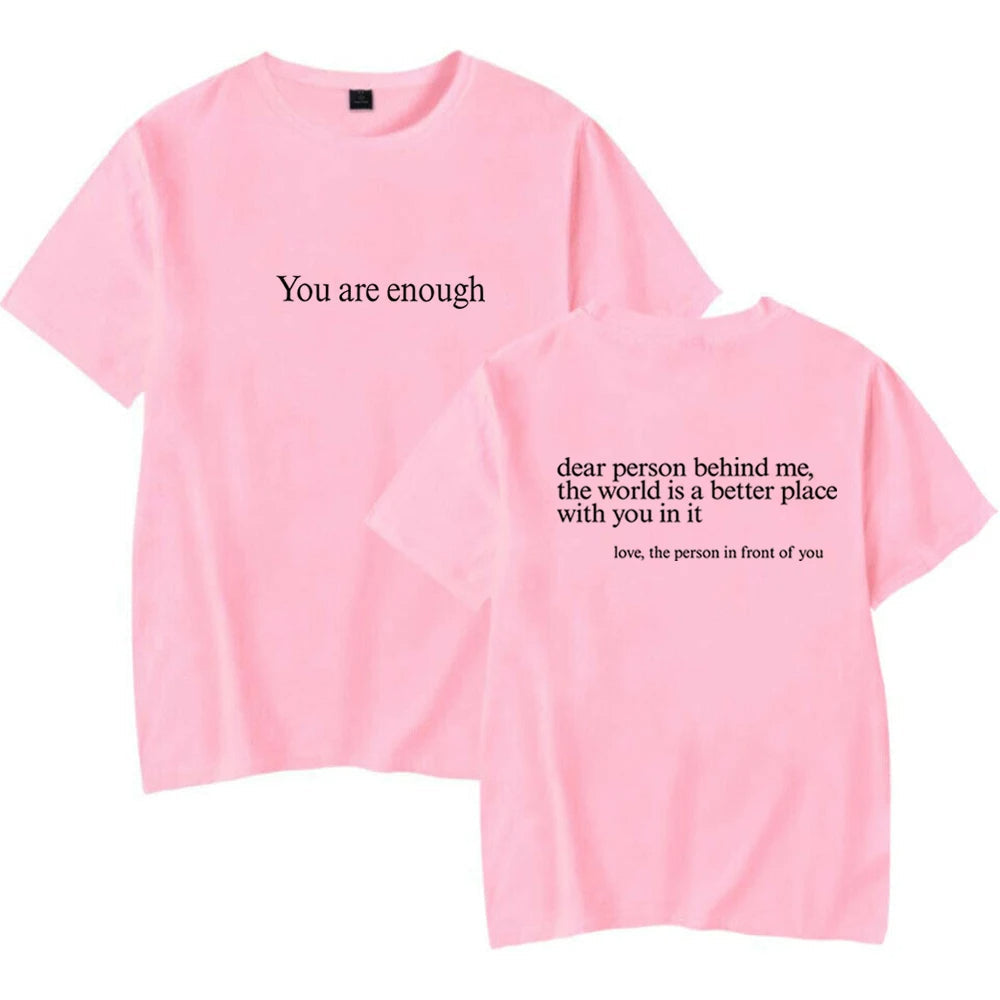 You Are Enough T-Shirt.