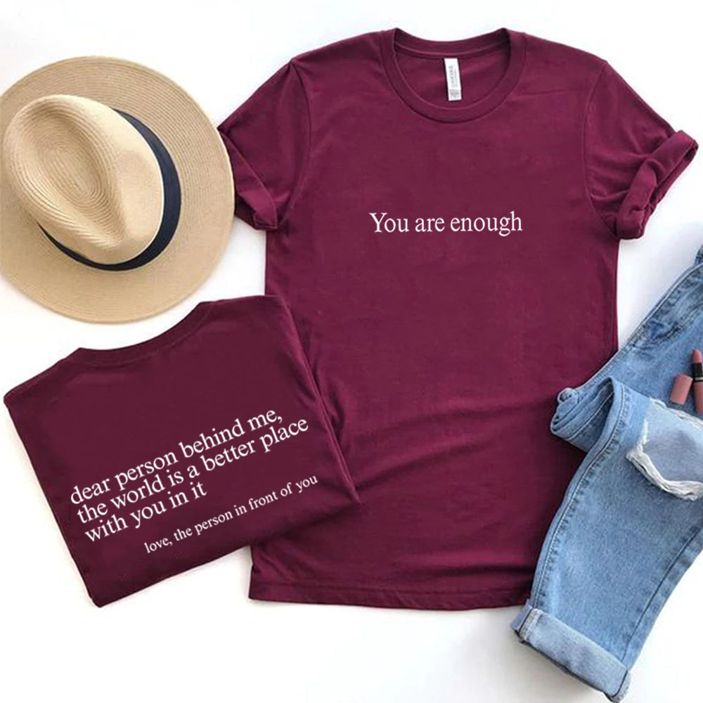 You Are Enough T-Shirt.