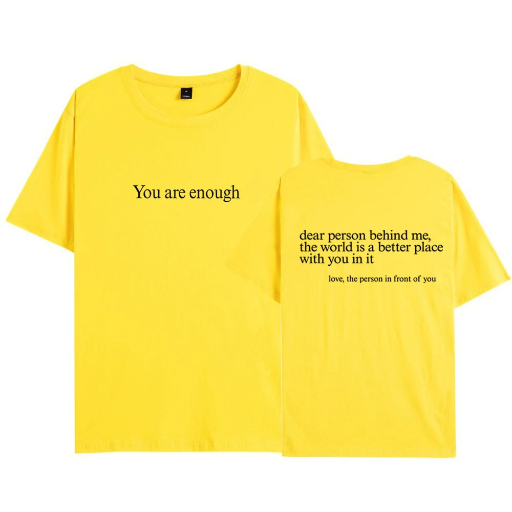 You Are Enough T-Shirt.