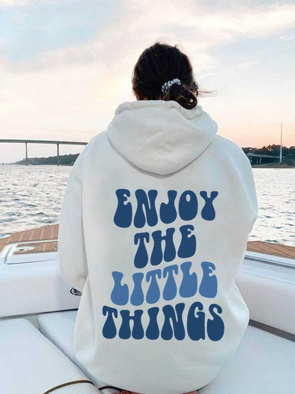 Enjoy The Little Things.