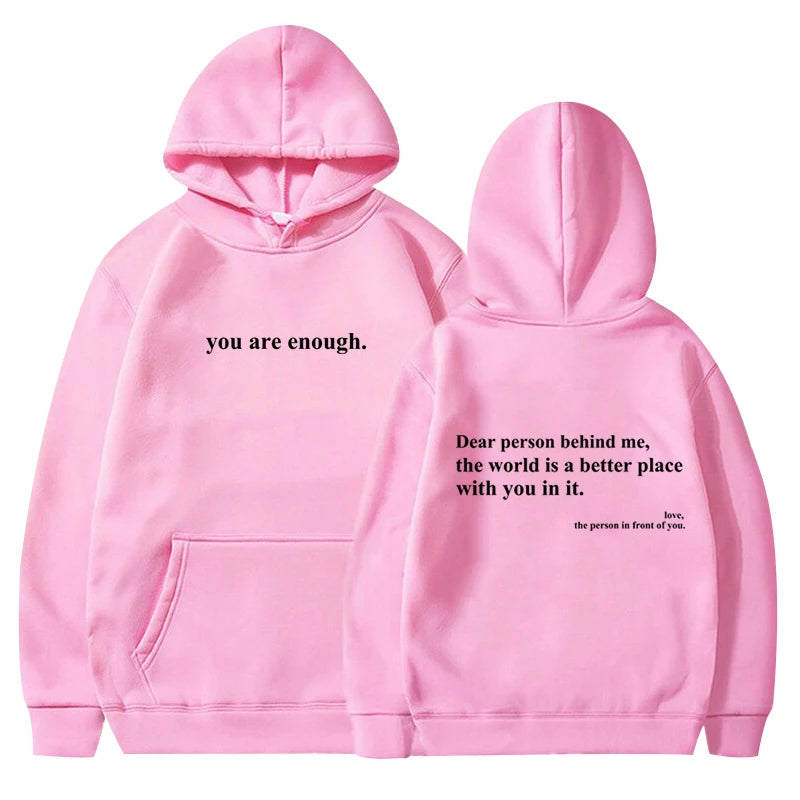 You Are Enough Hoodie.