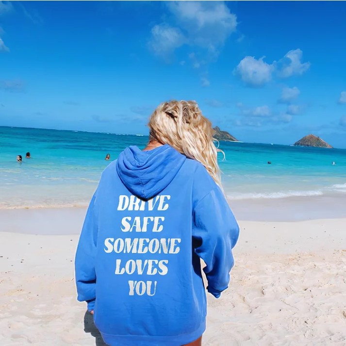 Drive Safe Hoodie.