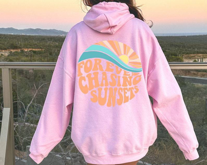 Forever Chasing Sunsets Hoodie.
