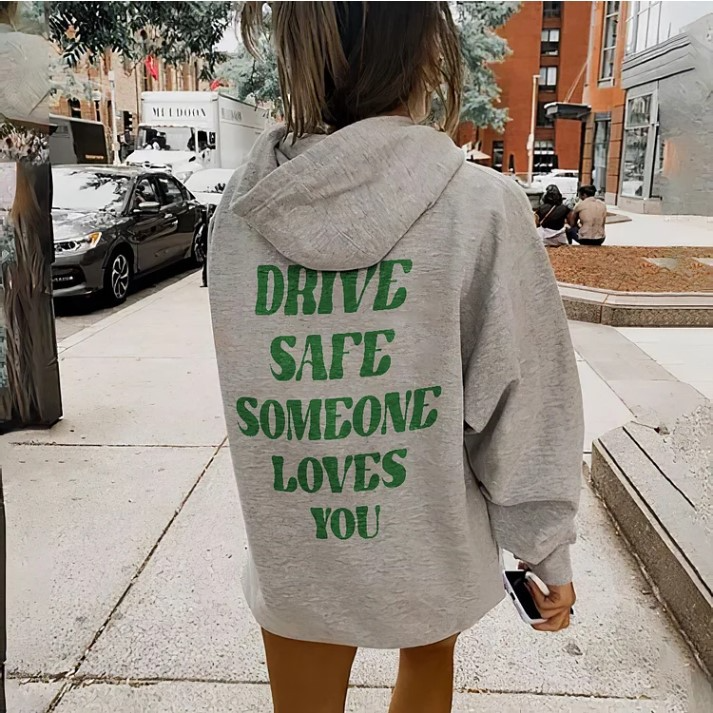 Drive Safe Hoodie.