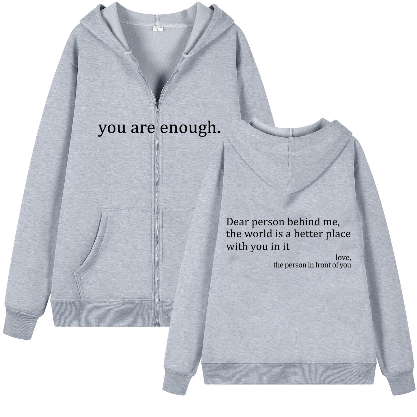 You Are Enough Zipper Hoodie.