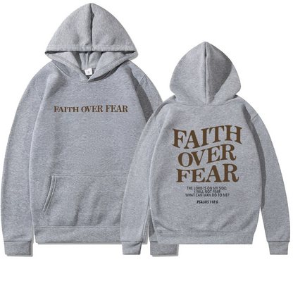 Faith Over Fear Hoodie.