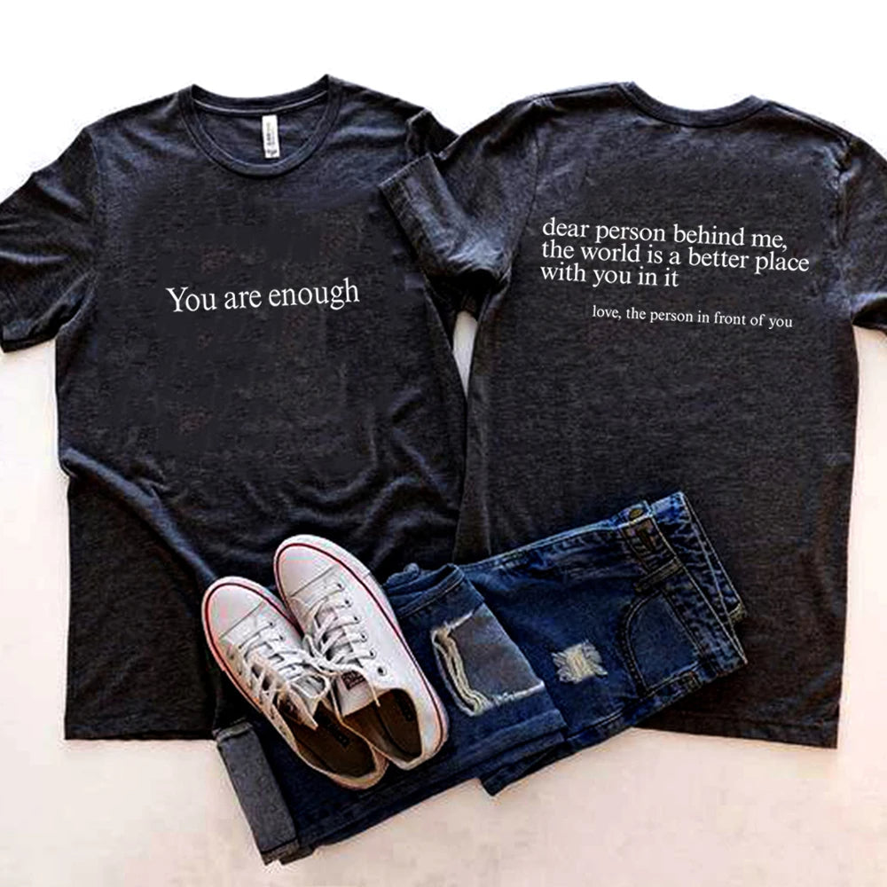 You Are Enough T-Shirt.