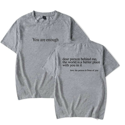 You Are Enough T-Shirt.