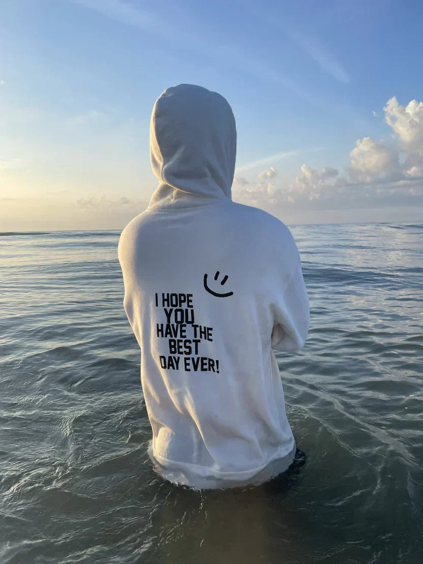 Best Day Ever Hoodie.