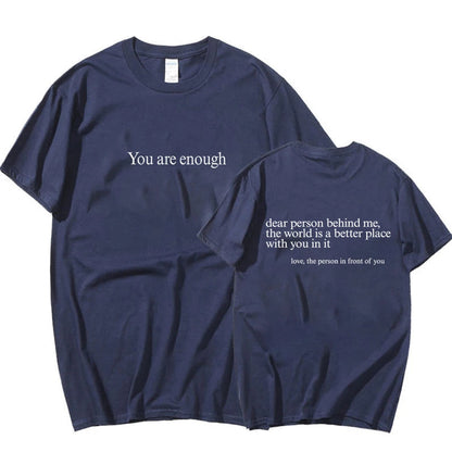 You Are Enough T-Shirt.