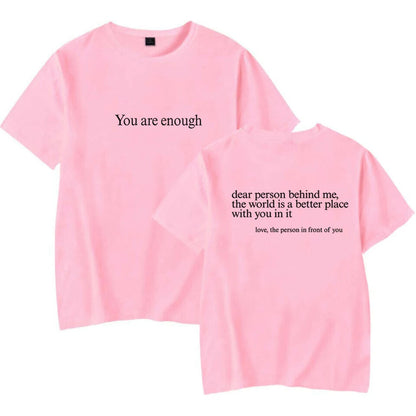 You Are Enough T-Shirt.