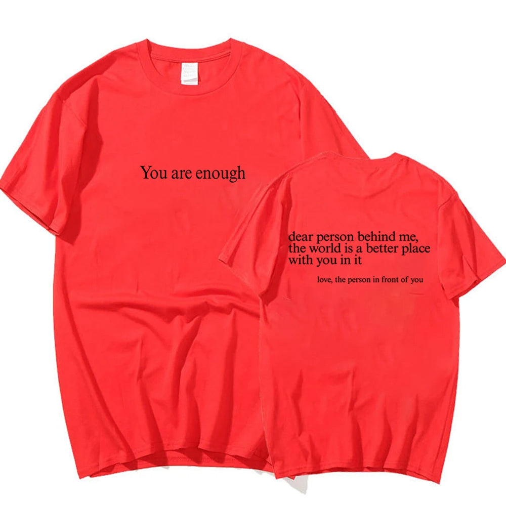 You Are Enough T-Shirt.